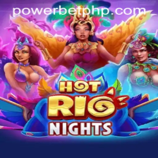 Discover the Thrilling World of HotRioNights with PowerBet