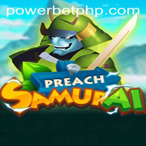 Exploring the Exciting Universe of PreachSamurai and the PowerBet Phenomenon